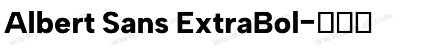 Albert Sans ExtraBol字体转换